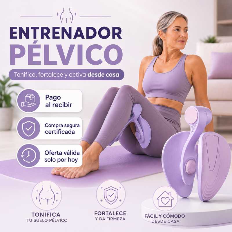 EJERCITADOR DE PELVIS - TONIFICA TU CUERPO DESDE CASA